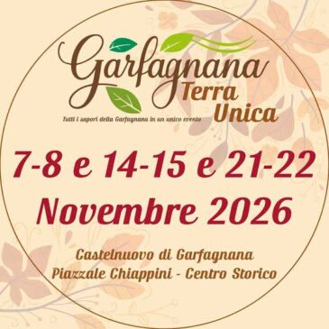 Garfagnana Terra Unica: tre weekend di sapori, cultura e novità a Castelnuovo di Garfagnana